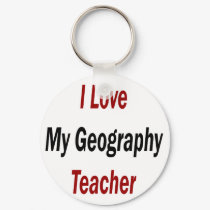 I Love My Geography Teacher keychains by Supernova23 I Love My Geography Teacher keychains