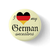 I love my German ancestors Button by clairice16 I love my German ancestors Button