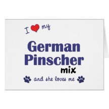 I Love My German Pinscher Mix (Female Dog) Card