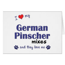 I Love My German Pinscher Mixes (Multiple Dogs) Card