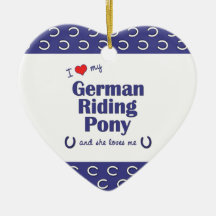 I Love My German Riding Pony (Female Pony) Christmas Ornament