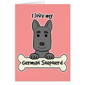 I Love My German Shepherd card