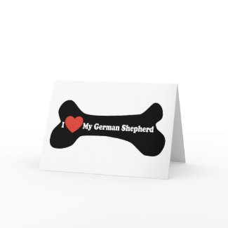 I Love My German shepherd - Dog Bone card