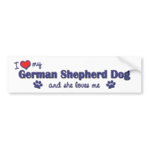 I Love My German Shepherd (Female Dog) Bumper Stickers