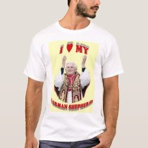I Love My German Shepherd - Pope Benedict XVI t-shirts by candaceal I Love My German Shepherd - Pope Benedict XVI t-shirts