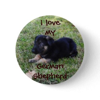 I love my German Shepherd Puppy Button button