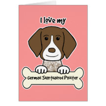 I Love My German Shorthaired Pointer Cards