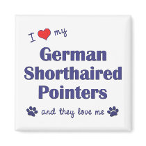 I Love My German Shorthaired Pointers (Multi Dogs) magnets