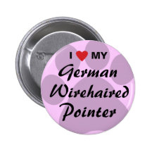 I Love My German Wirehaired Pointer Pinback Button