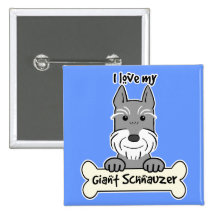 I Love My Giant Schnauzer Pinback Buttons