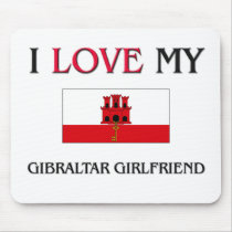 I Love My Gibraltar Girlfriend mousepads