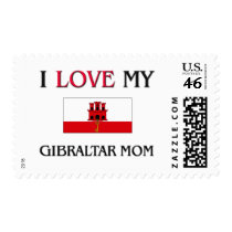 I Love My Gibraltar Mom postage by tshirtshirts I Love My Gibraltar Mom postage