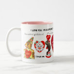 I Love My Girlfriend Coffee Mug