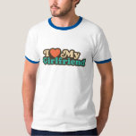 I Love My Girlfriend T-Shirts