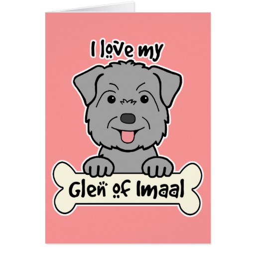 I Love My Glen of Imaal Cards