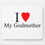 I love my godmother mouse mats