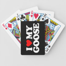 I LOVE MY GOOSE BICYCLE POKER DECK