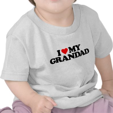 I LOVE MY GRANDAD T-SHIRT