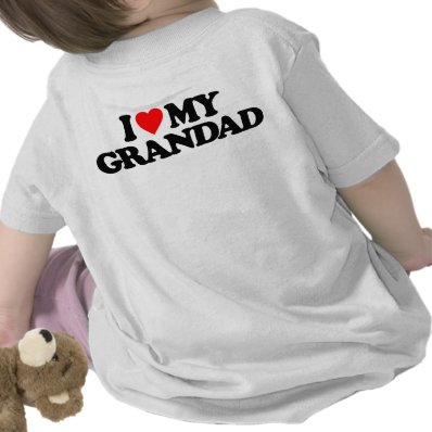 I LOVE MY GRANDAD TSHIRT