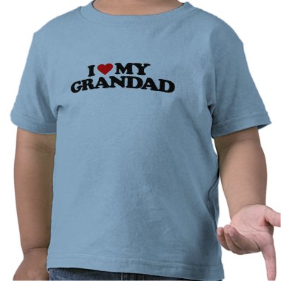 I LOVE MY GRANDAD TSHIRTS