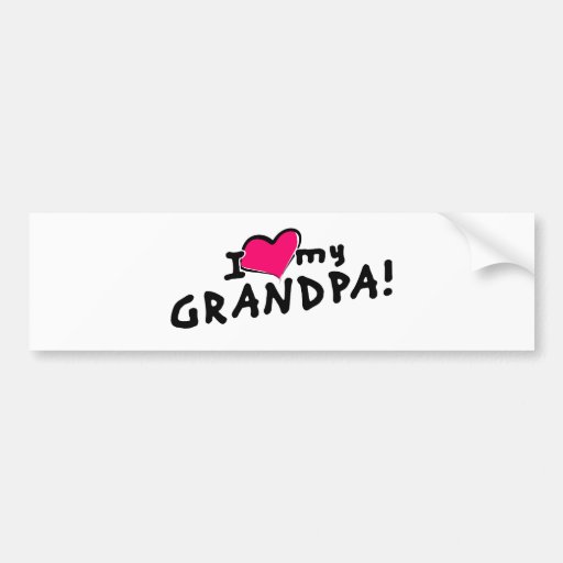 I Love My Grandpa Bumper Sticker Zazzle