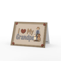I Love My Grandpa (farmer) Greeting Card