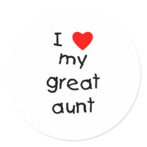 I Love My Great Aunt stickers