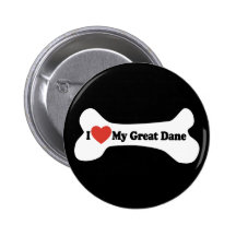 I Love My Great Dane  - Dog Bone Button