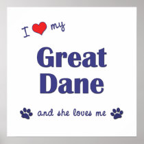 I Love My Great Dane (Female Dog) Poster