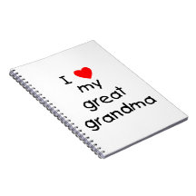 I love my great grandma note books