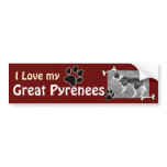 I love my Great Pyrenees Bumper Sticker bumper stickers