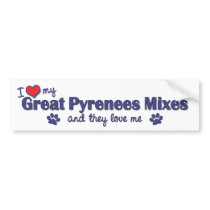 I Love My Great Pyrenees Mixes (Multiple Dogs) bumper stickers