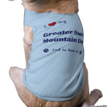 I Love My Greater Swiss Mountain Dog (Male Dog) pet clothing