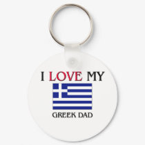 I Love My Greek Dad keychains
