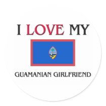 I Love My Guamanian Girlfriend stickers