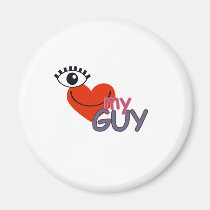 I Love My Guy - I Love My Girl magnets