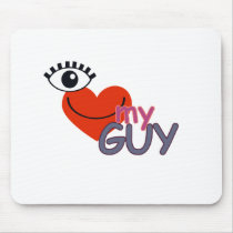 I Love My Guy - I Love My Girl mousepads