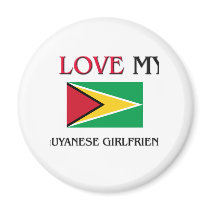 I Love My Guyanese Girlfriend Refrigerator Magnets
