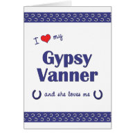 I Love My Gypsy Vanner (Female Horse) Greeting Card