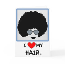 I love my Hair - Afro Cards