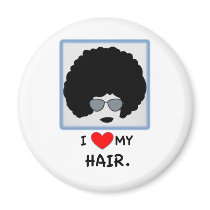 I love my Hair - Afro Magnets