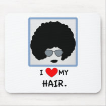 I love my Hair - Afro Mouse Pads