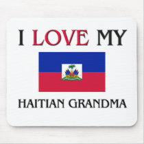 I Love My Haitian Grandma mousepads