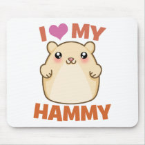 I Love My Hammy Mouse Pads
