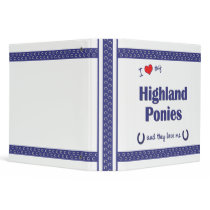 I Love My Highland Ponies (Multiple Ponies) Binder