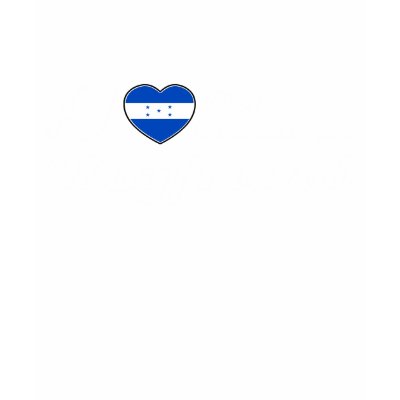 I love my Honduran Boyfriend T-shirts by afrocaribbean