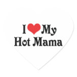 I Love My Hot Mama Heart Sticker