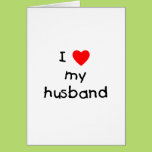I Love My Husband Greeting Cards