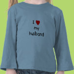 I Love My Husband T-shirts