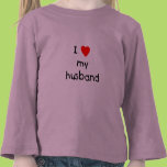 I Love My Husband Tees